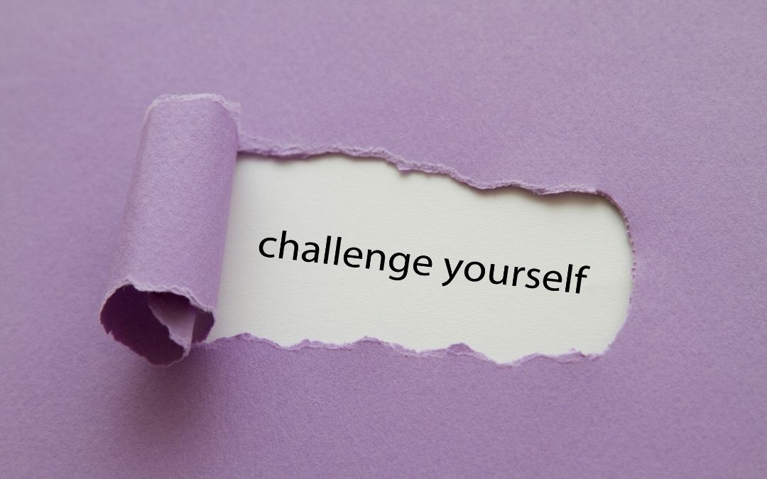 A message to challenge yourself as a step towards personal growth