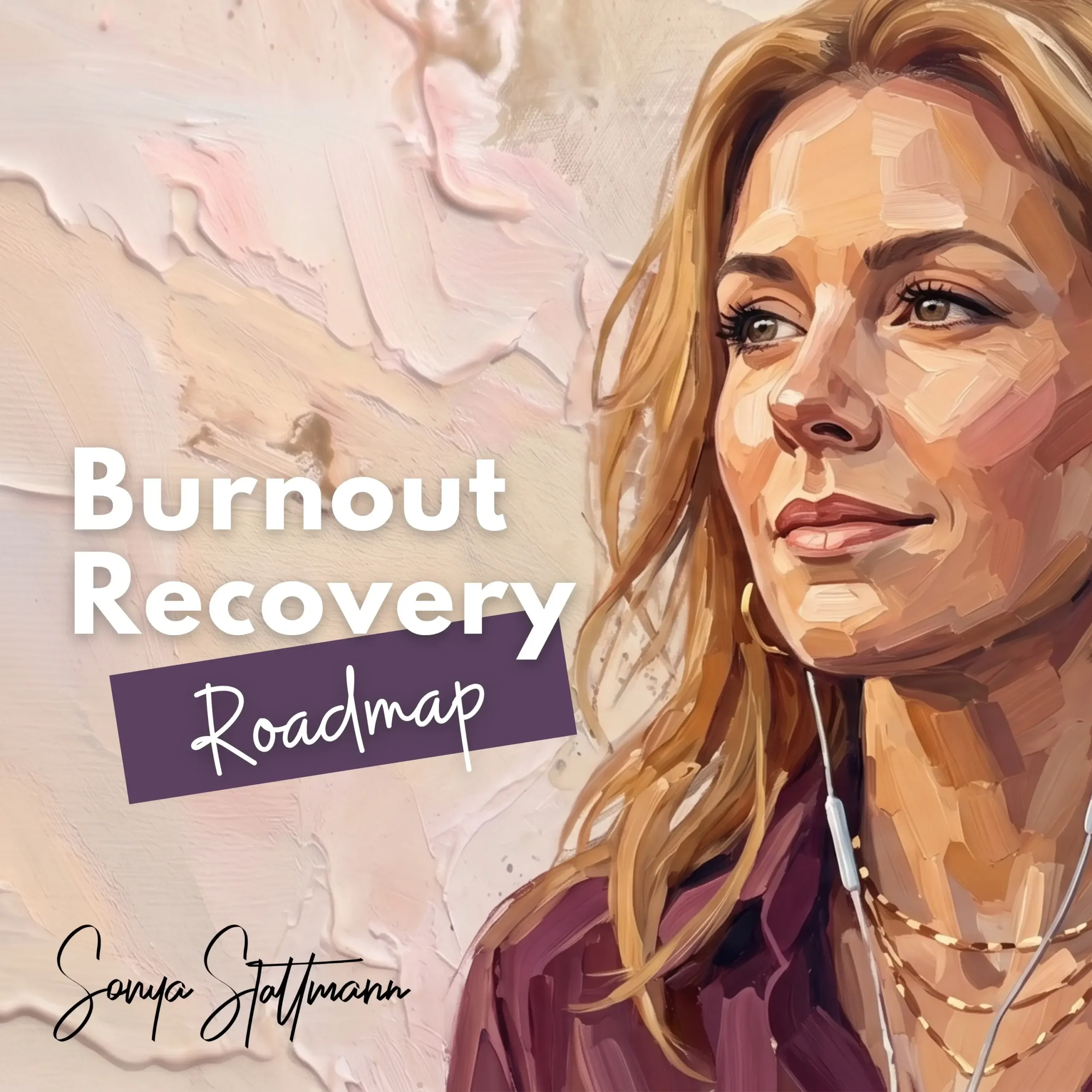 podcast artwork for The Burnout Recovery Roadmap a 30-day toolkit for nervous system regulation